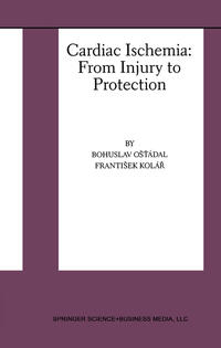 Vorderes Coverbild Cardiac Ischemia: From Injury to Protection