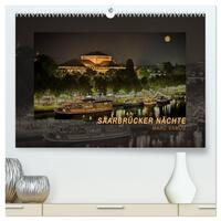 Vorderes Coverbild Saarbrücker Nächte (hochwertiger Premium Wandkalender 2025 DIN A2 quer), Kunstdruck in Hochglanz
