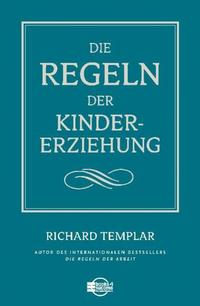 Vorderes Coverbild Die Regeln der Kindererziehung