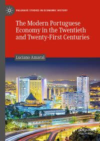 Vorderes Coverbild The Modern Portuguese Economy in the Twentieth and Twenty-First Centuries