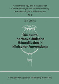 Vorderes Coverbild Die akute normo—volämische Hämodilution in klinischer Anwendung