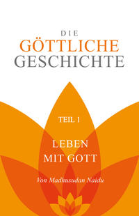 Vorderes Coverbild Die Göttliche Geschichte – Teil 1