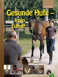 Vorderes Coverbild Gesunde Hufe - kein Zufall!