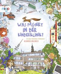 Vorderes Coverbild Was passiert in der Kinderklinik?