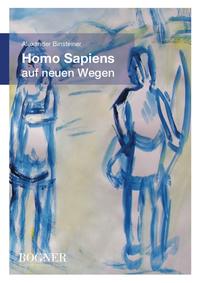Vorderes Coverbild Homo Sapiens auf neuen Wegen