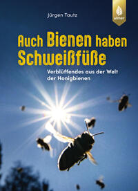 Vorderes Coverbild Auch Bienen haben Schweißfüße