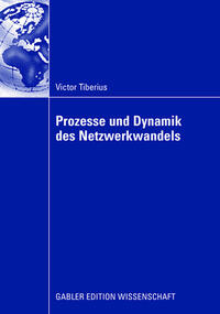 Vorderes Coverbild Prozesse und Dynamik des Netzwerkwandels
