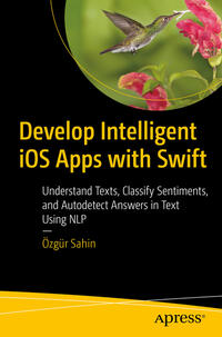 Vorderes Coverbild Develop Intelligent iOS Apps with Swift