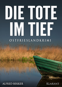 Vorderes Coverbild Die Tote im Tief. Ostfrieslandkrimi