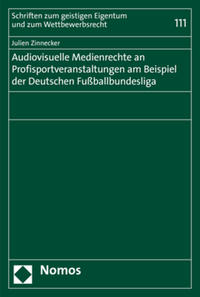Vorderes Coverbild Audiovisuelle Medienrechte an Profisportveranstaltungen am Beispiel der Deutschen Fußballbundesliga