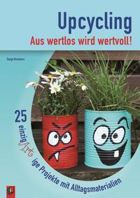 Vorderes Coverbild Upcycling – Aus wertlos wird wertvoll!