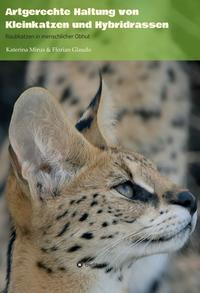Vorderes Coverbild Artgerechte Haltung von Kleinkatzen und Hybridrassen
