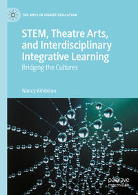 Vorderes Coverbild STEM, Theatre Arts, and Interdisciplinary Integrative Learning