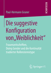 Vorderes Coverbild Die suggestive Konfiguration von „Weiblichkeit“