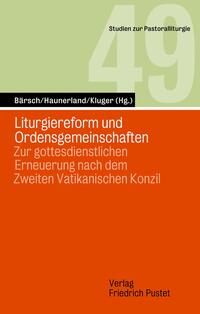 Vorderes Coverbild Liturgiereform und Ordensgemeinschaften