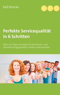 Vorderes Coverbild Perfekte Servicequalität in 6 Schritten