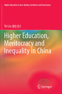 Vorderes Coverbild Higher Education, Meritocracy and Inequality in China