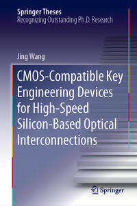 Vorderes Coverbild CMOS-Compatible Key Engineering Devices for High-Speed Silicon-Based Optical Interconnections