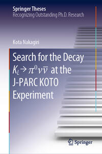 Vorderes Coverbild Search for the Decay K_L ? p^0\nu\bar{\nu} at the J-PARC KOTO Experiment