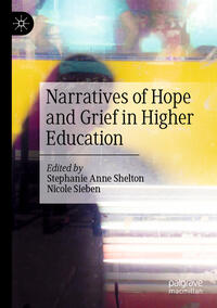 Vorderes Coverbild Narratives of Hope and Grief in Higher Education