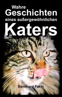 Vorderes Coverbild Wahre Geschichten eines aussergewöhnlichen Katers