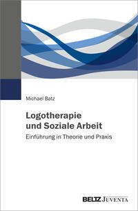 Vorderes Coverbild Logotherapie und Soziale Arbeit