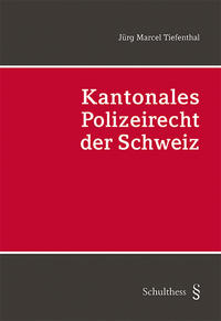 Vorderes Coverbild Kantonales Polizeirecht der Schweiz (PrintPlu§)