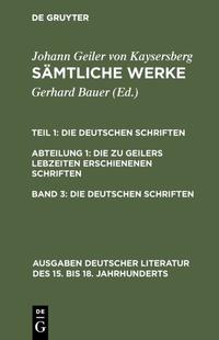 Vorderes Coverbild Johann Geiler von Kaysersberg: Sämtliche Werke. Die Deutschen Schriften.... / Die deutschen Schriften