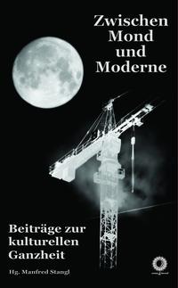 Vorderes Coverbild Zwischen Mond und Moderne