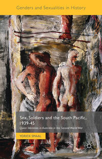 Vorderes Coverbild Sex, Soldiers and the South Pacific, 1939-45
