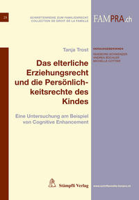 Vorderes Coverbild Das elterliche Erziehungsrecht und die Persönlichkeitsrechte des Kindes