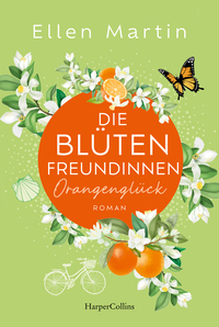 Vorderes Coverbild Die Blütenfreundinnen - Orangenglück