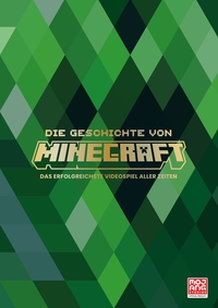 Vorderes Coverbild Die Geschichte von Minecraft. Das erfolgreichste Videospiel aller Zeiten