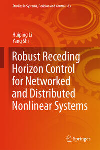 Vorderes Coverbild Robust Receding Horizon Control for Networked and Distributed Nonlinear Systems