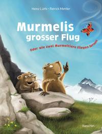 Vorderes Coverbild Murmelis grosser Flug