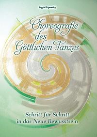 Vorderes Coverbild Choreografie des Göttlichen Tanzes