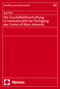 Vorderes Coverbild Die Geschäftsführerhaftung in Insolvenznähe bei Verlegung des Centre of Main Interests