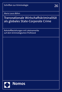 Vorderes Coverbild Transnationale Wirtschaftskriminalität als globales State-Corporate Crime