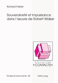 Vorderes Coverbild Souveraineté et impuissance dans l’œuvre de Robert Walser