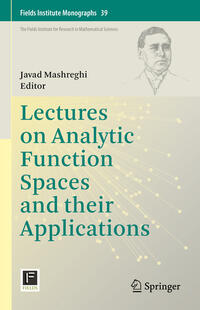 Vorderes Coverbild Lectures on Analytic Function Spaces and their Applications