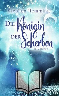 Vorderes Coverbild Die Königin der Scherben
