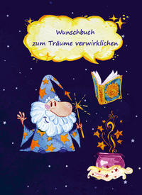 Vorderes Coverbild Wunschbuch zum Träume verwirklichen