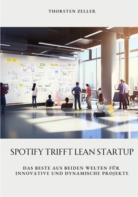 Vorderes Coverbild Spotify trifft Lean Startup