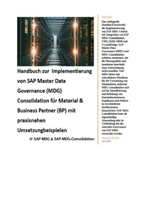 Vorderes Coverbild Handbuch zur Implementierung von SAP Master Data Governance (MDG) Consolidation für Material &amp; Business Partner (BP) mit praxisnahen Umsetzungbeispielen