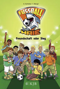Vorderes Coverbild Fußball-Haie – Freundschaft oder Sieg