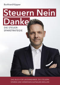 Vorderes Coverbild Steuern Nein Danke - Die Steuersparstrategie