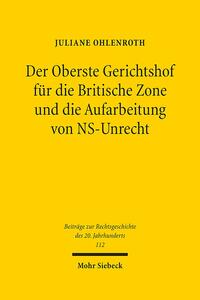 Vorderes Coverbild Der Oberste Gerichtshof für die Britische Zone und die Aufarbeitung von NS-Unrecht