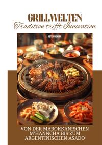 Vorderes Coverbild Grillwelten: Tradition trifft Innovation