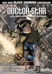 Vorderes Coverbild Black Hammer: Doctor Star & das Reich der verlorenen Hoffnung