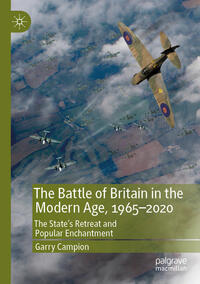 Vorderes Coverbild The Battle of Britain in the Modern Age, 1965–2020